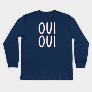 Oui Oui French Pink Hand Lettering Kids Long Sleeve T-Shirt